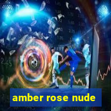 amber rose nude